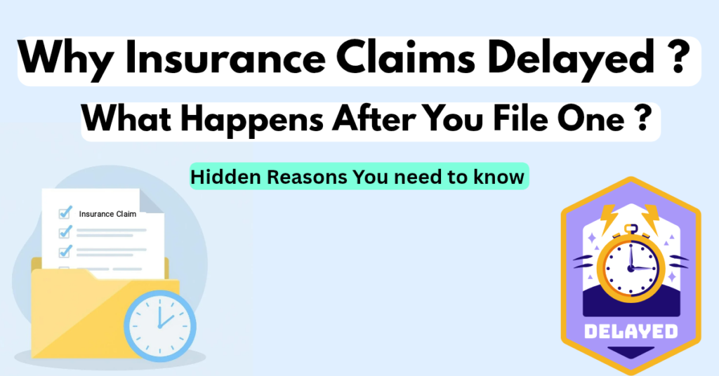 Insurance Claim Delay Reasons